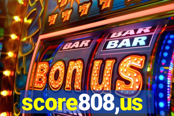 score808,us