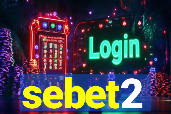 sebet2