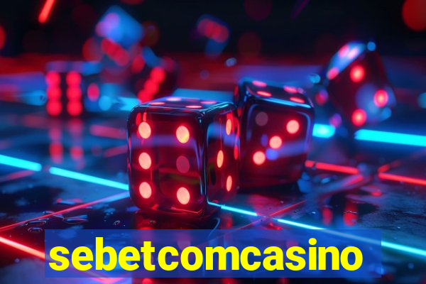 sebetcomcasino