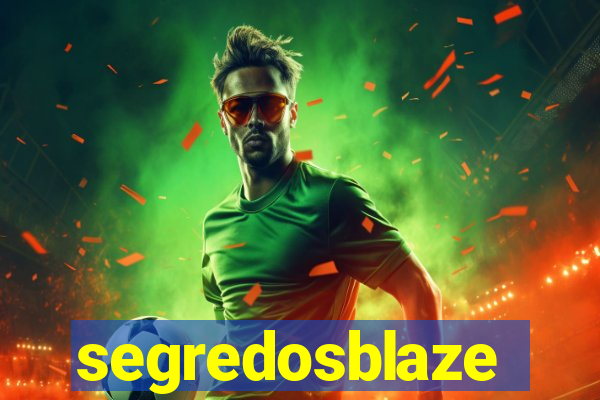 segredosblaze