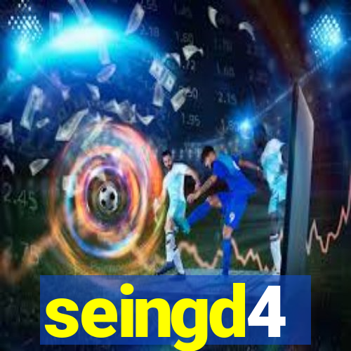 seingd4