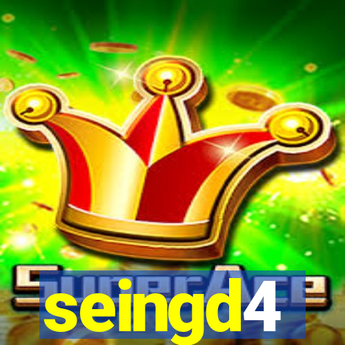 seingd4