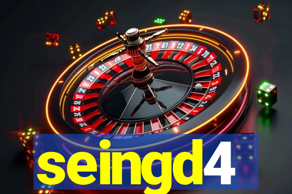 seingd4