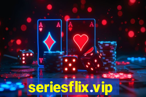 seriesflix.vip