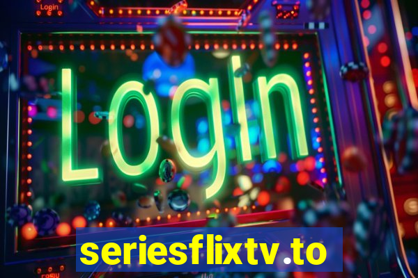 seriesflixtv.to