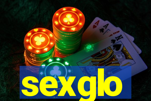 sexglo