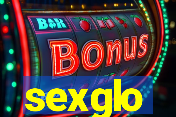 sexglo