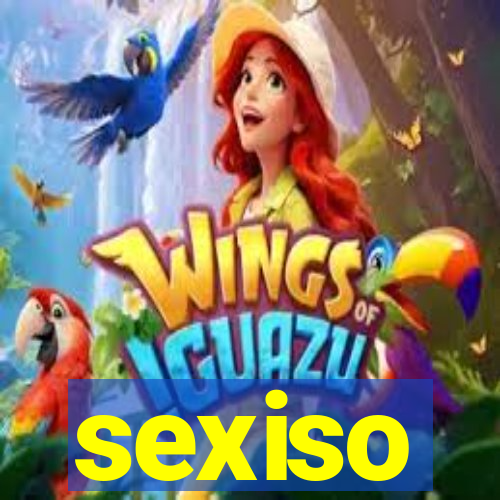 sexiso