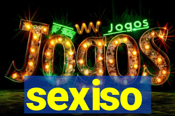 sexiso