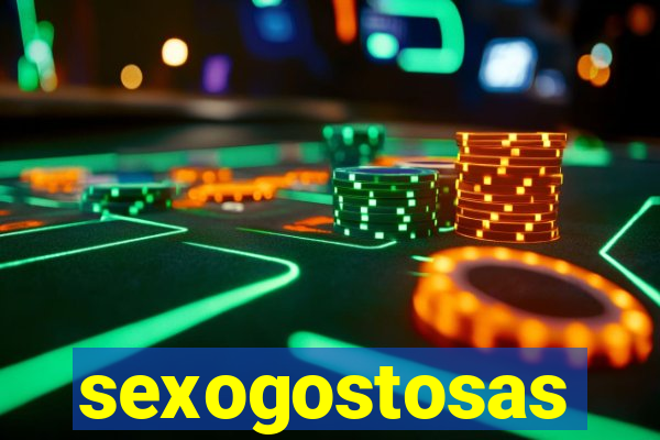 sexogostosas