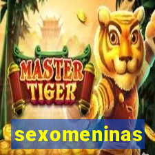 sexomeninas