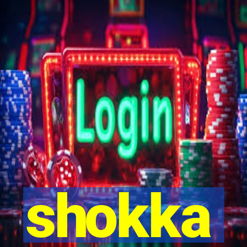 shokka