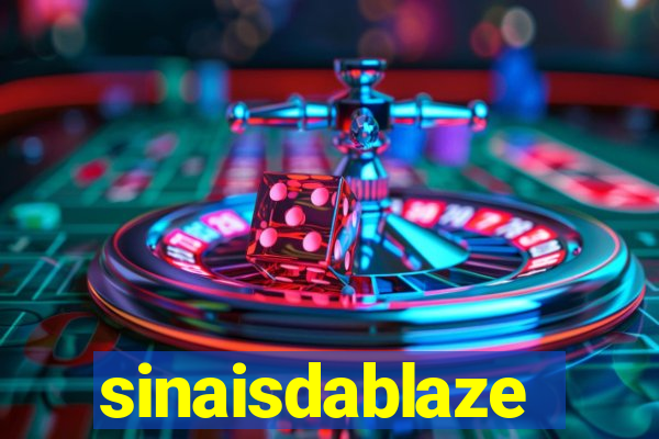 sinaisdablaze