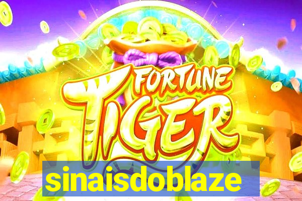 sinaisdoblaze