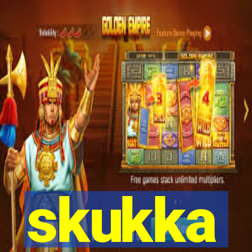 skukka