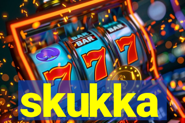 skukka