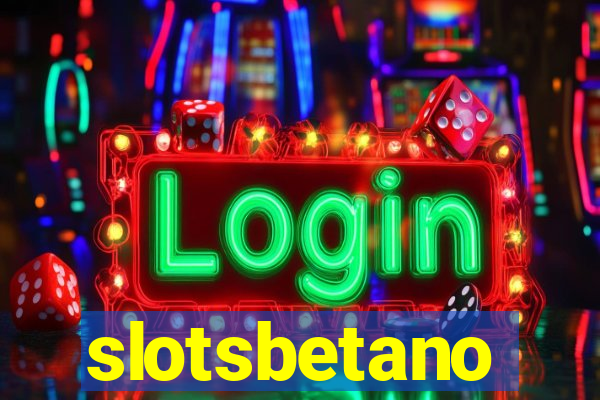 slotsbetano