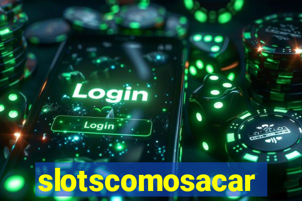 slotscomosacar