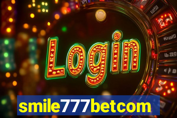 smile777betcom