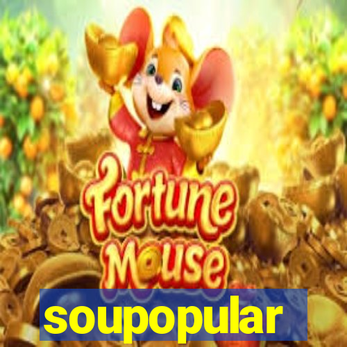 soupopular