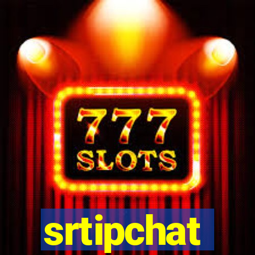 srtipchat