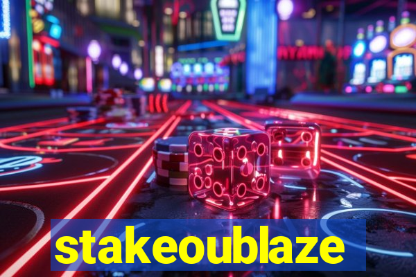 stakeoublaze