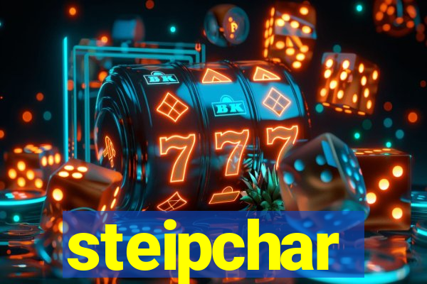 steipchar