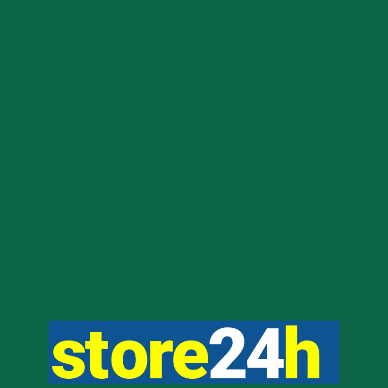 store24h