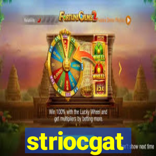 striocgat