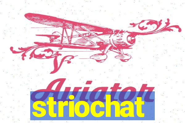 striochat