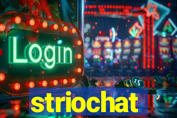 striochat