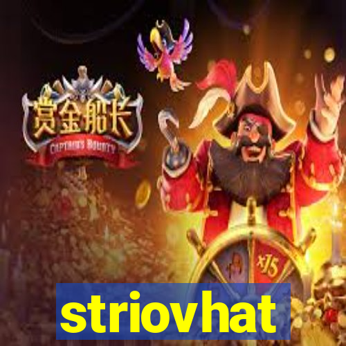 striovhat