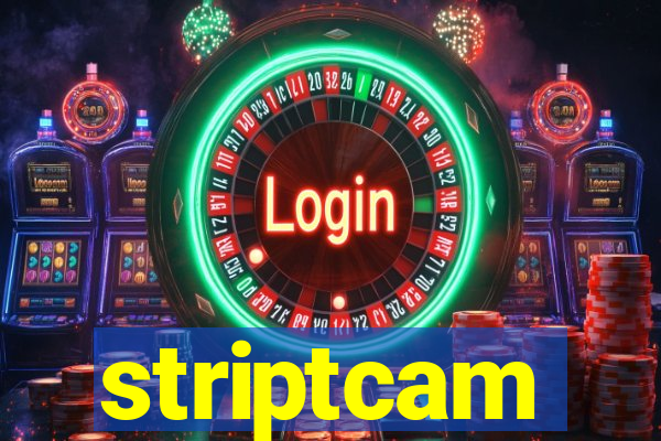 striptcam