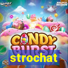 strochat