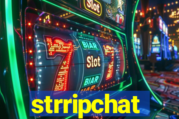 strripchat