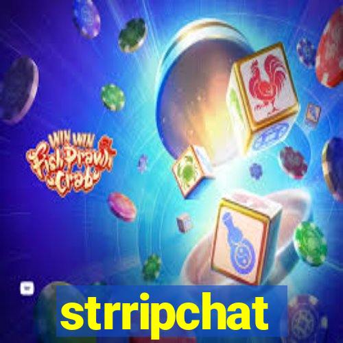 strripchat