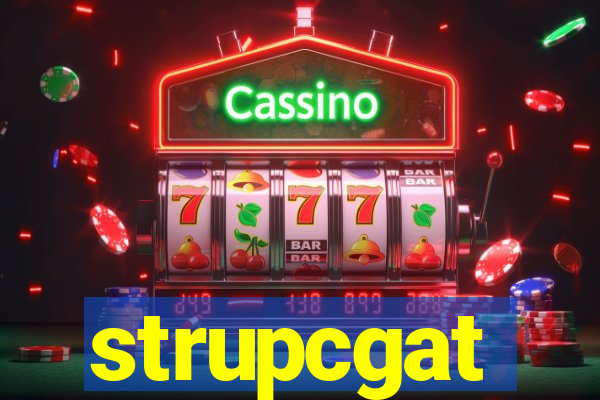 strupcgat