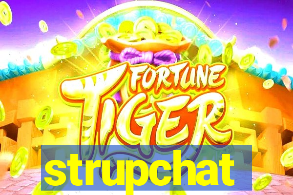 strupchat