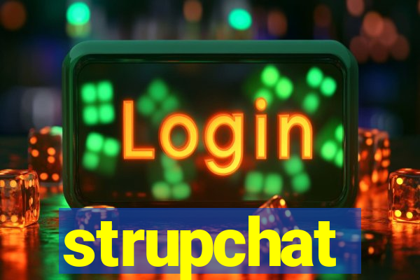 strupchat