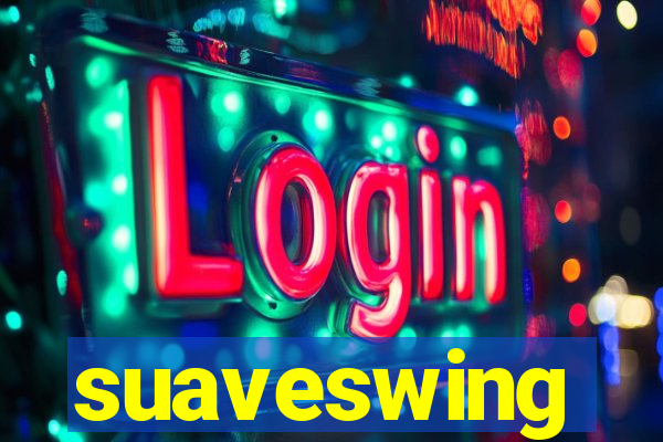 suaveswing