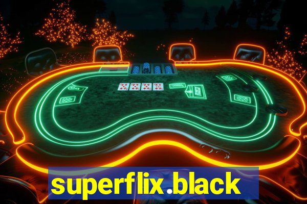 superflix.black