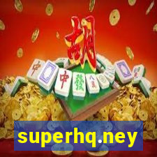 superhq.ney