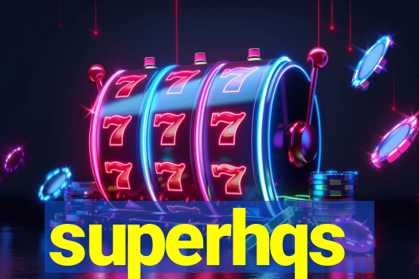 superhqs