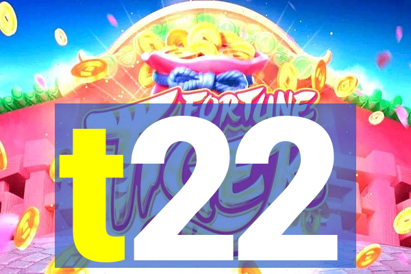 t22