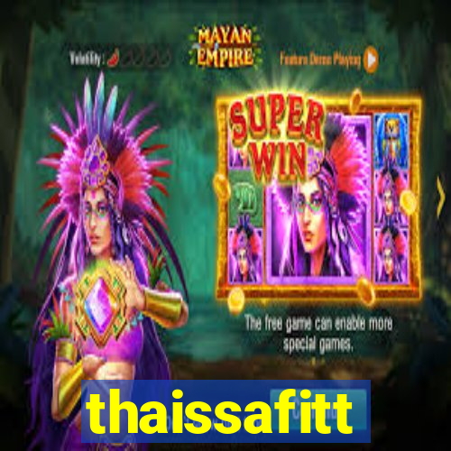 thaissafitt