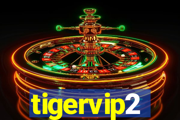 tigervip2