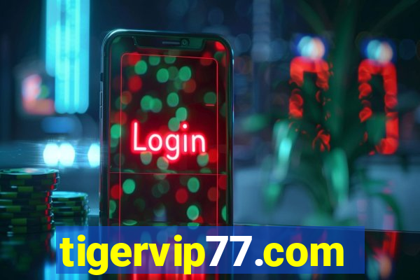 tigervip77.com