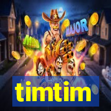 timtim