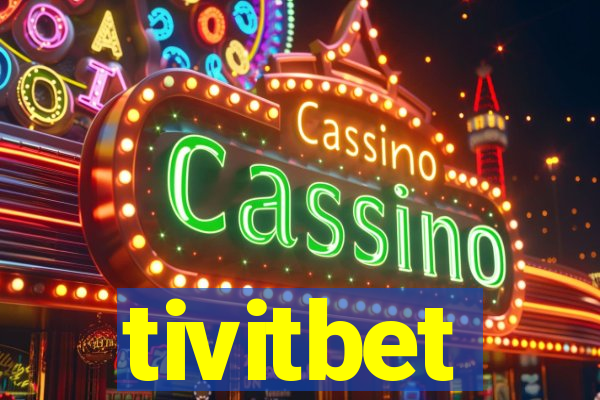 tivitbet