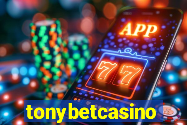 tonybetcasino